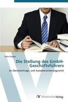 Die Stellung des GmbH-Geschäftsführers 3639385551 Book Cover