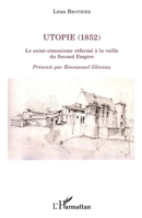Utopie (1852): Le saint-simonisme réformé à la veille du Second Empire (La Philosophie En Commun) (French Edition) 2343073198 Book Cover