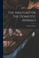 Sisson and Grossman's the Anatomy of the Domestic Animals. Volume 1 0721641024 Book Cover