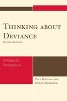 Thinking About Deviance: A Realistic Perspective 0742561984 Book Cover