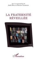 La fraternité réveillée (La Philosophie En Commun) (French Edition) 2343089272 Book Cover