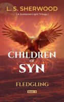 FLEDGLING (CHILDREN OF SYN) B0GXYTSK35 Book Cover