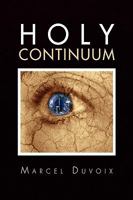 Holy Continuum 1450051545 Book Cover
