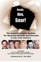 Ready, Aim, Soar! by Paul Litwack: The Expert Insights System for Business Growth and Success in the 21st Century 1480149500 Book Cover