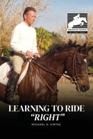 Learning to Ride "RIGHT" B0DNG88D9L Book Cover