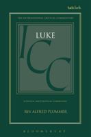 A Critical and Exegetical Commentary on the Gospel According to St. Luke 9390400252 Book Cover