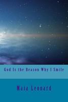 God Is the reason Why I Smile 1468100645 Book Cover