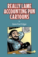 Really Lame Accounting Pun Cartoons B0BZFPFWRM Book Cover