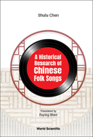 A Historical Research of Chinese Folk Songs 9811276080 Book Cover