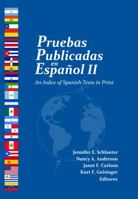 Pruebas Publicadas en Español II: An Index of Spanish Tests in Print 0910674671 Book Cover