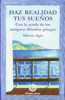 Haz realidad tus sueños 8495094150 Book Cover