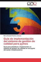 Guia de Implementacion del Sistema de Gestion de Calidad Para Pymes 3659038946 Book Cover