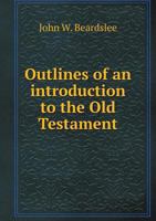 Outlines of an introduction to the Old Testament 0530881136 Book Cover