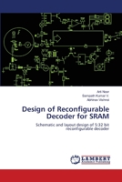 Design of Reconfigurable Decoder for SRAM 3659114162 Book Cover