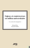 Enjeux et controverses en milieu universitaire: Les carnets de management 2897994185 Book Cover