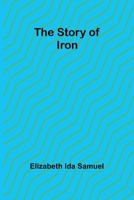 The story of iron 9362924153 Book Cover