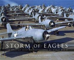 Storm of Eagles: The Greatest Aviation Photographs of World War II 0785837167 Book Cover