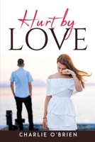 Hurt by love 183761833X Book Cover