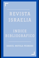 Indice Bibliogr?fico de la Revista Israelia 1735136123 Book Cover