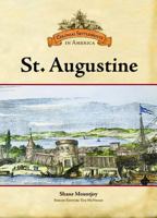 St. Augustine: Saint Augustine (Colonial Settlements in America) 0791093379 Book Cover