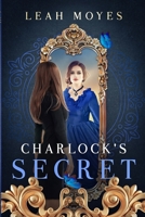 Charlock's Secret B08BDT92ZV Book Cover
