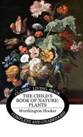 The Child's Book of Nature Plants 1922974382 Book Cover