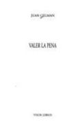 Valer La Pena: Mexico, 1996-2000 (Biblioteca Breve) 8475229654 Book Cover