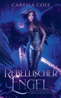 Rebellischer Engel (Die Duologie Gefallener Engel) (German Edition) B0FSHY2HVZ Book Cover