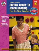 Getting Ready to Teach Reading, Grade K: For the New Teacher (Getting Ready to Teach) 0768229200 Book Cover