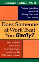 Does Someone at Work Treat You Badly? 0425165124 Book Cover
