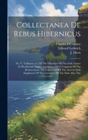 Collectanea De Rebus Hibernicus: No. V. Vallancey, C. Of The Literature Of The Irish Nation In Heathenish Times. Translation Of A Fragment Of The ... Of The Literature Of The Irish After The 1021030759 Book Cover