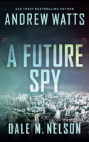 A Future Spy 1648753728 Book Cover