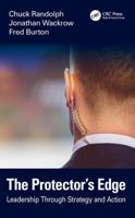 The Protector’s Edge: Leadership Through Strategy and Action 1041136234 Book Cover