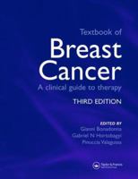 Textbook of Breast Cancer: A Clinical Guide to Therapy, Third Edition 1841844187 Book Cover