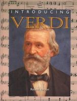 Introducing Verdi (Famous Composers Series) 0791060438 Book Cover