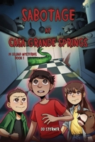 Sabotage at Casa Grande Springs 1944644547 Book Cover