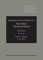 Problems and Materials on Secured Transactions (American Casebook Series) 1683286200 Book Cover