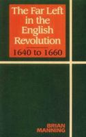 The Far Left in the English Revolution 1898876487 Book Cover