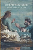 Ministers of Your Joy 1685952690 Book Cover