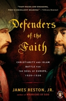 Defenders of the Faith: Charles V, Suleyman the Magnificent, and the Battle for Europe, 1520-1536 0143117599 Book Cover