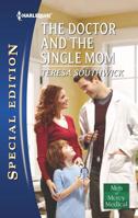 The Doctor and the Single Mom 0373656866 Book Cover
