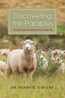 Discovering the Parables: An Inspirational Guide for Everyday Life 1601268688 Book Cover
