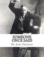 Someone Once Said : A Collection of Quotes 1542999790 Book Cover