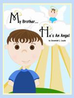 My Brother...He's an Angel 0966021312 Book Cover