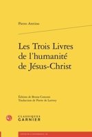 Les Trois Livres de l'Humanite de Jesus-Christ (French Edition) 2406175057 Book Cover
