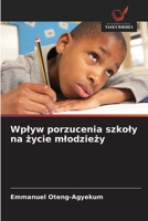 Wplyw porzucenia szkoly na zycie mlodziezy (Polish Edition) 6208294533 Book Cover