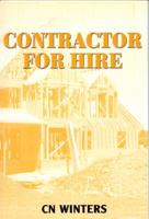 Contractor For Hire 097284502X Book Cover