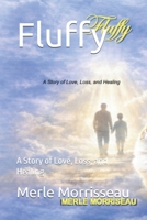Fluffy: A Story of Love, Loss, and Healing B0GSSK28D3 Book Cover
