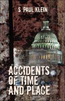 Accidents of Time and Place 1523649291 Book Cover