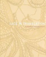 Lace in Translation: The Design Center at Philadelphia University [With CDROM] 0615296432 Book Cover